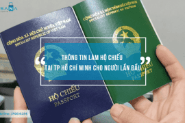 Hướng dẫn làm hộ chiếu (passport) ở TP Hồ Chí Minh cho người lần đầu
