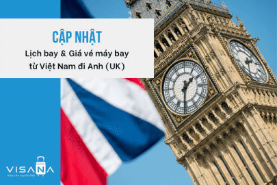 Vé máy bay đi Anh - Giá vé và Lịch bay hôm nay