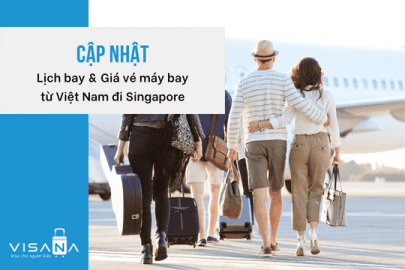 Cập nhật Lịch bay và Giá vé máy bay đi Singapore