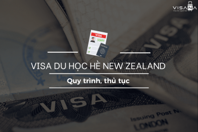 [Mới nhất] Quy trình thủ tục xin visa du học hè New Zealand